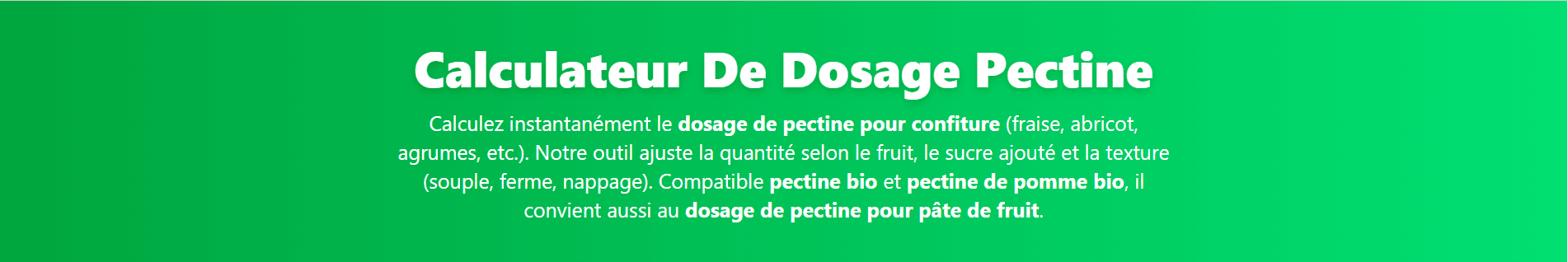 Calculateur de dosage pectine bio